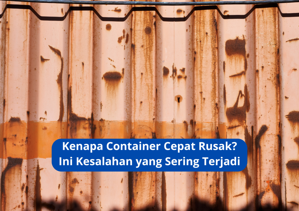 container cepat rusak