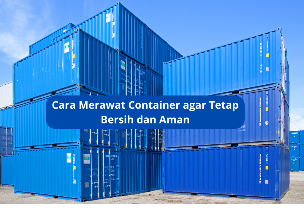 cara merawat container